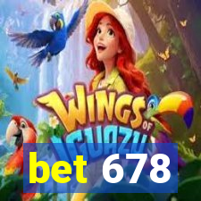 bet 678