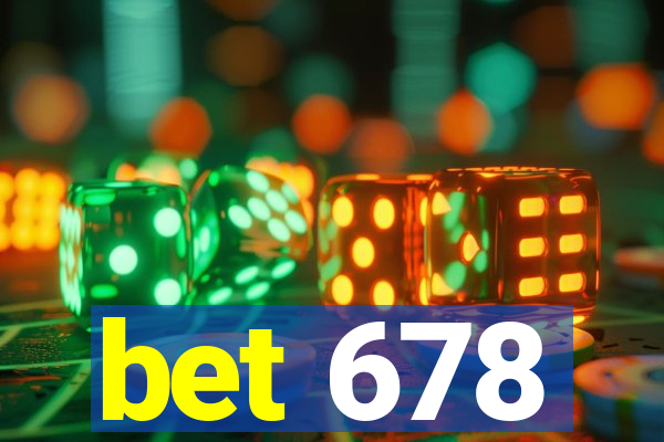 bet 678