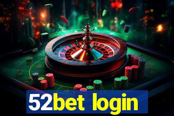 52bet login