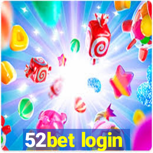 52bet login