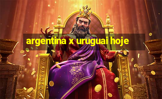 argentina x uruguai hoje