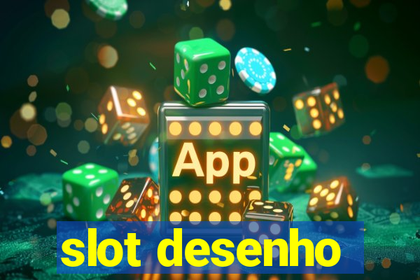 slot desenho