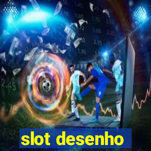 slot desenho