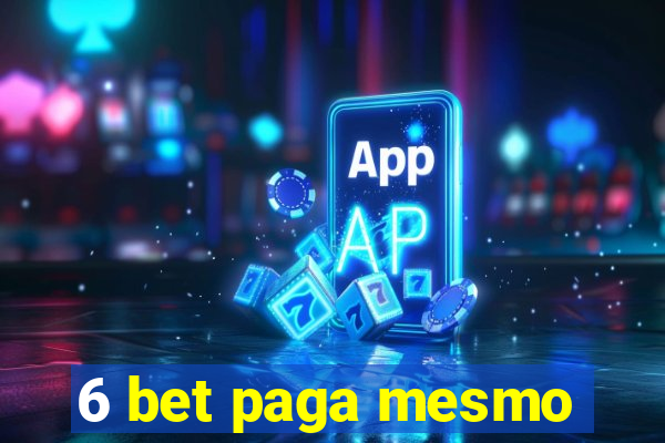 6 bet paga mesmo