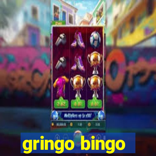 gringo bingo