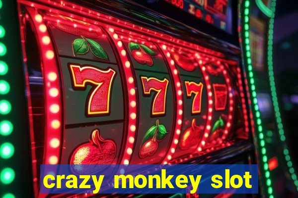 crazy monkey slot