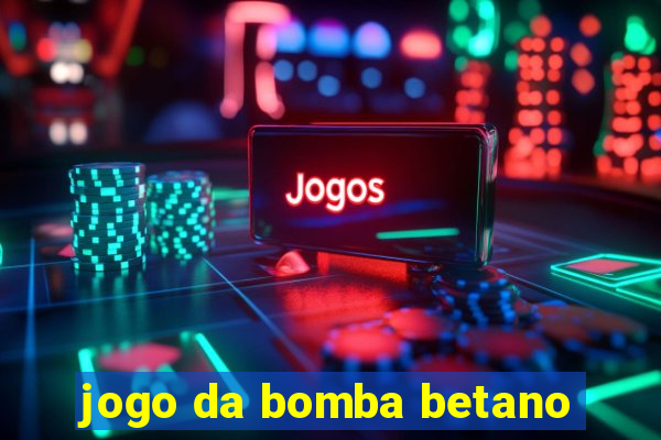 jogo da bomba betano