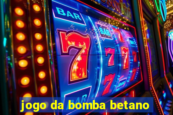 jogo da bomba betano