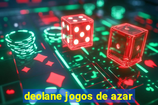 deolane jogos de azar