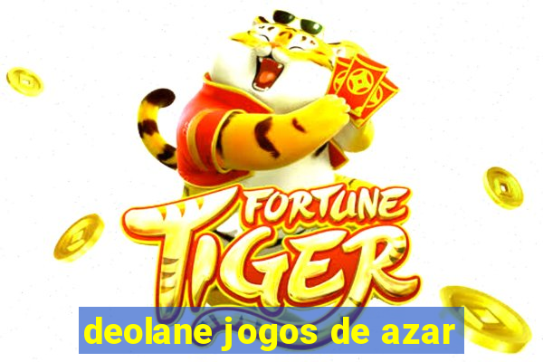 deolane jogos de azar