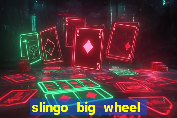 slingo big wheel online slot