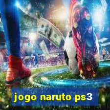 jogo naruto ps3