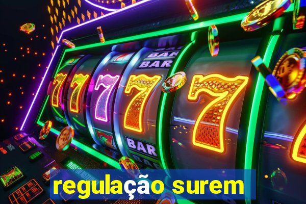 regulação surem