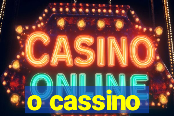 o cassino