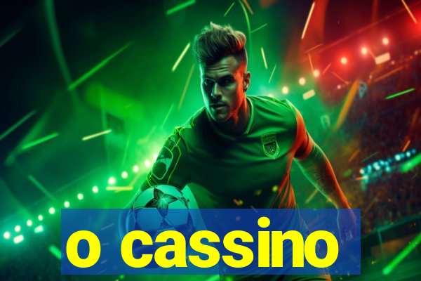 o cassino