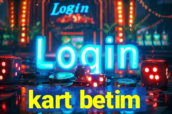 kart betim