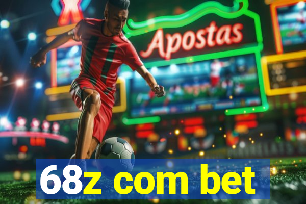 68z com bet