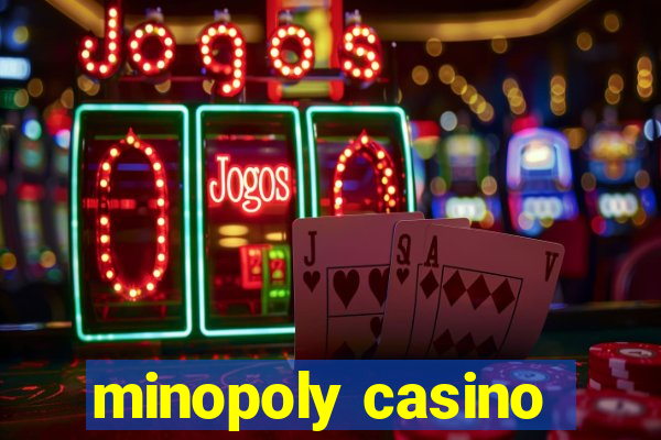 minopoly casino