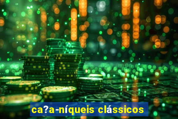 ca?a-níqueis clássicos