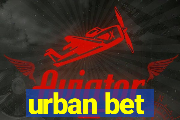 urban bet