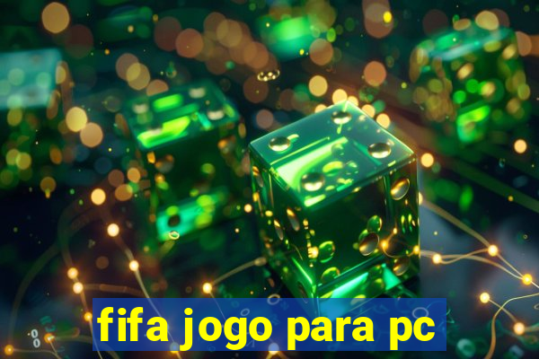 fifa jogo para pc