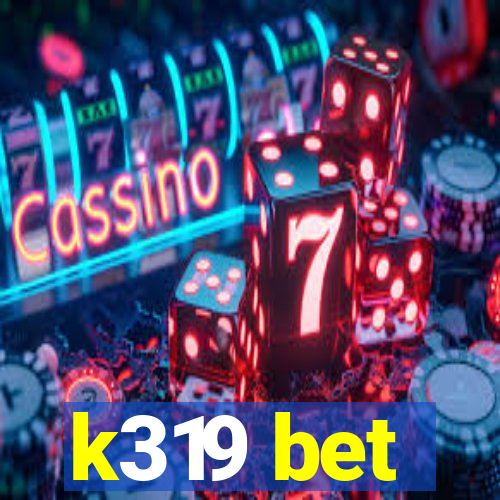 k319 bet