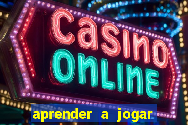 aprender a jogar no tigre