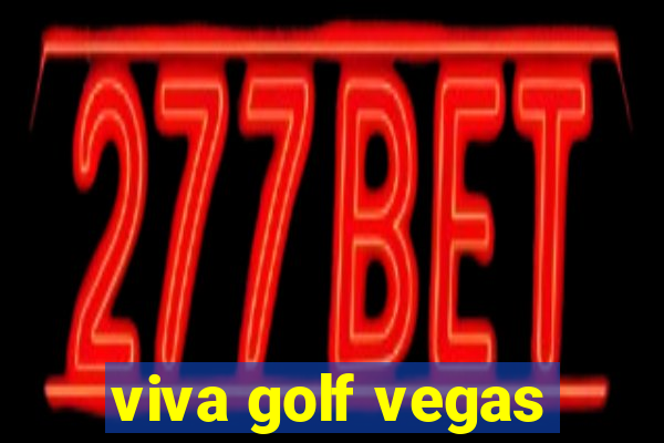 viva golf vegas