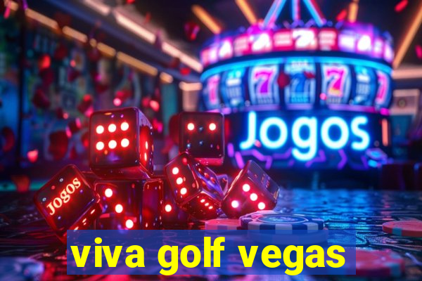 viva golf vegas