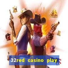 32red casino play slots roulette and blackjack