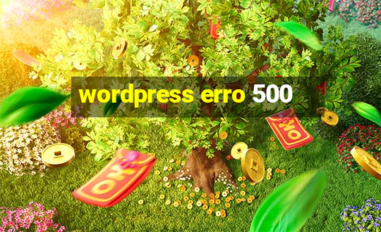 wordpress erro 500