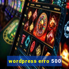 wordpress erro 500