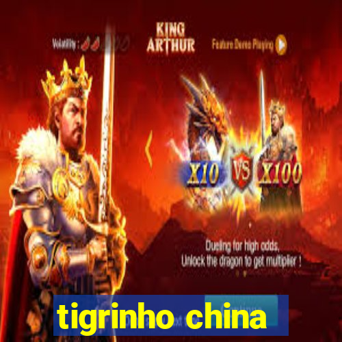 tigrinho china