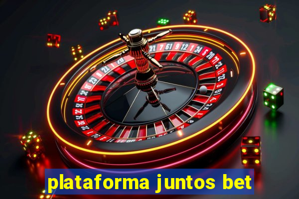 plataforma juntos bet