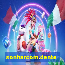 sonharcom.dente