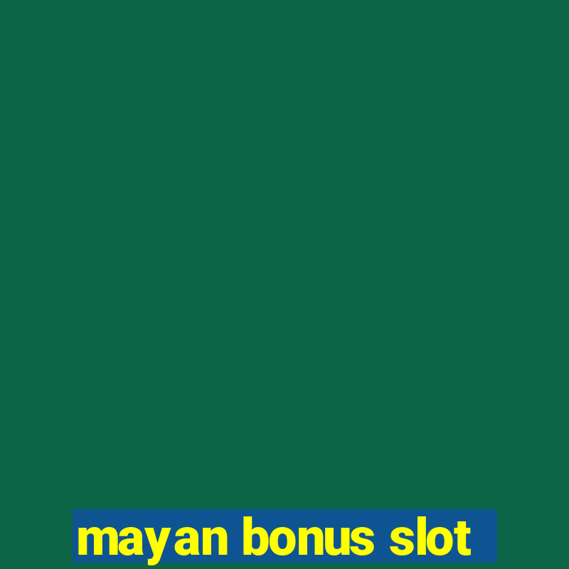 mayan bonus slot