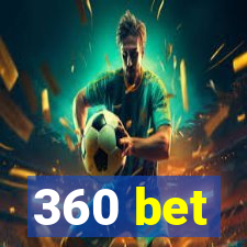 360 bet