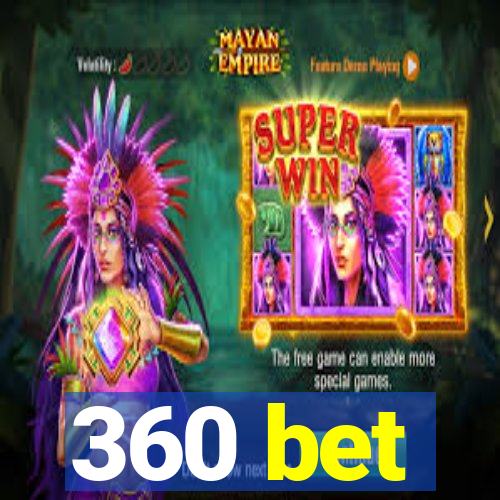 360 bet