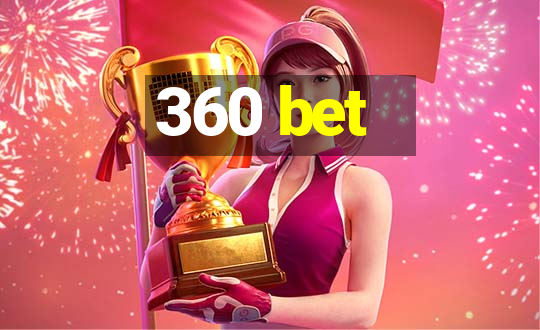 360 bet