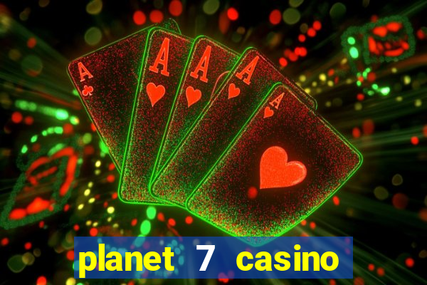 planet 7 casino bonus code