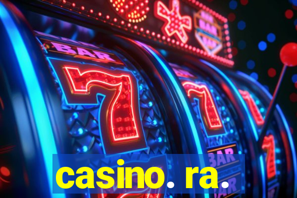 casino. ra.