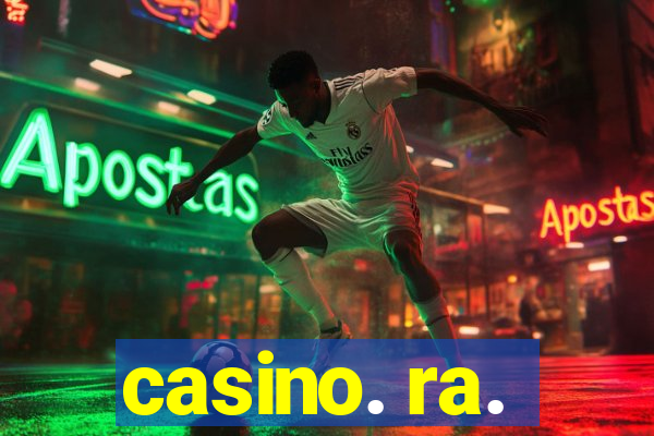 casino. ra.