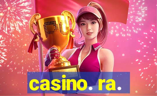 casino. ra.