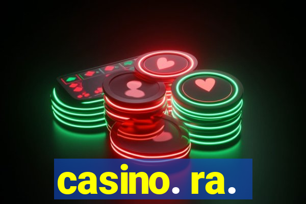 casino. ra.