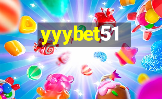 yyybet51