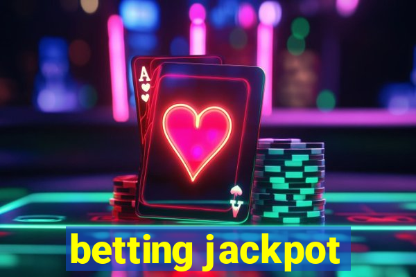 betting jackpot