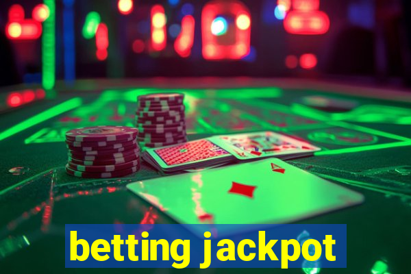 betting jackpot