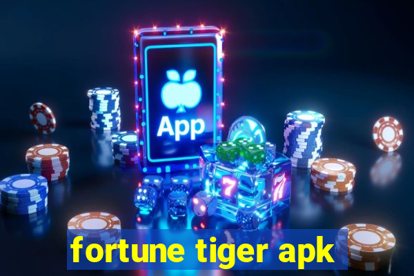 fortune tiger apk