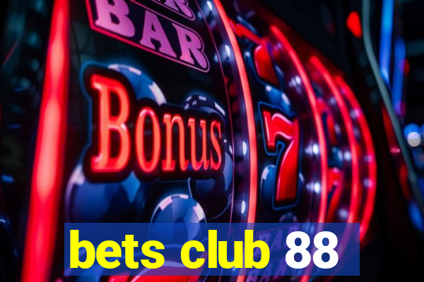 bets club 88