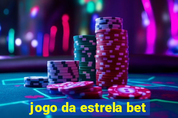 jogo da estrela bet